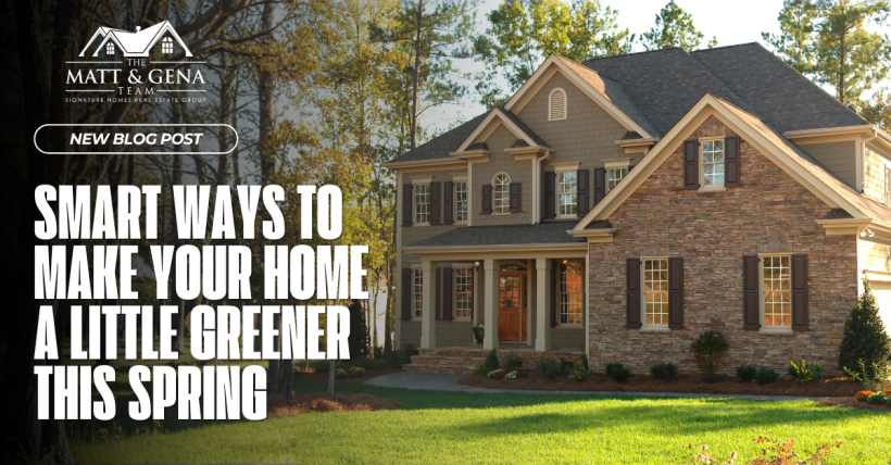 Smart Ways to Make Your Home a Little Greener This Spring